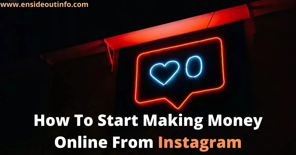 How to start making money online from Instagram Step by Step