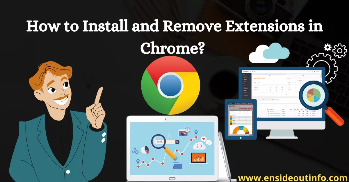 How to Install and Remove Extensions in Chrome?