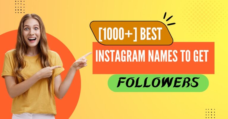 Best Instagram Names to Get Followers and Usernames Ideas